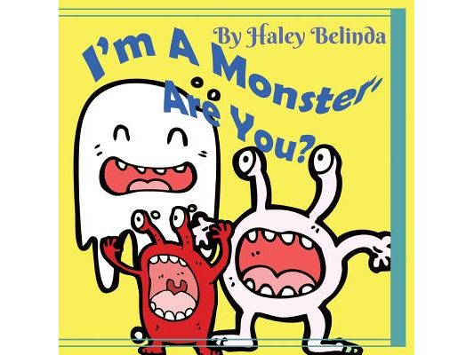 I'm A Monster Are You?