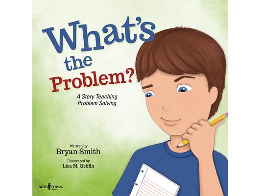 What's the Problem?: A Story Teaching Problem Solving Volume 6