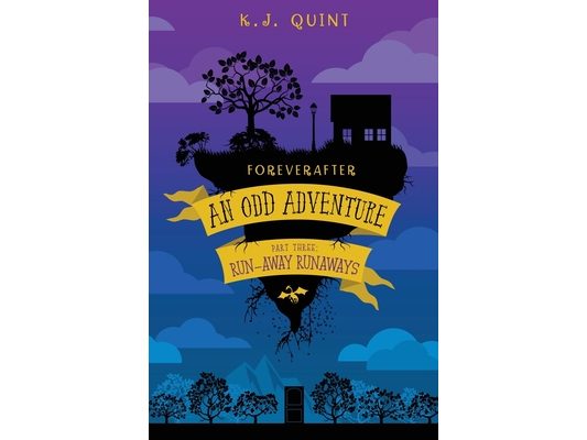 Foreverafter: An Odd Adventure, Part Three: Run-away Runaways