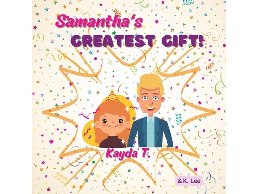 Samantha's Greatest gift