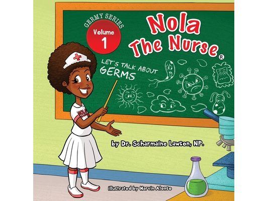 Nola The Nurse: Let's Talk About Germs