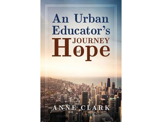 An Urban Educator's Journey of Hope