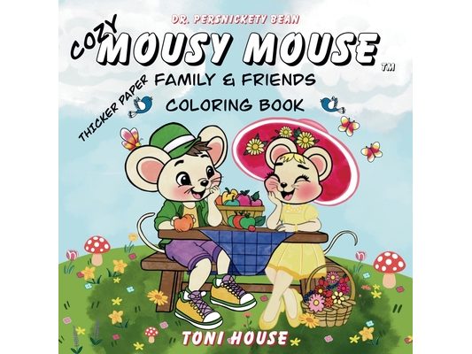 Cozy Mousy Mouse Family & Friends Coloring Book