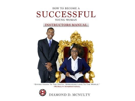 How To Become A Successful Young Woman - Instructor's Manual: Taking Over The World