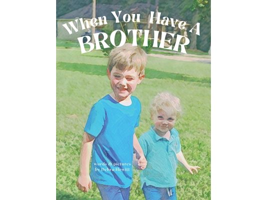 When You Have a Brother