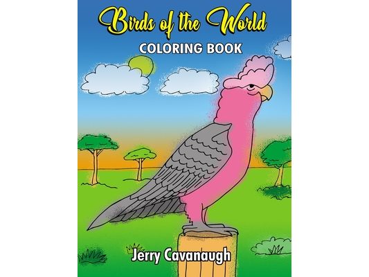 Birds of the World: Coloring Book