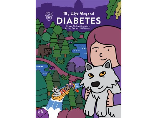 My Life Beyond Diabetes: A Mayo Clinic Patient Story
