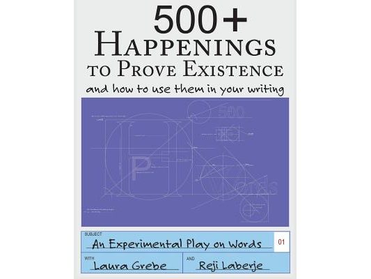 500+ Happenings to Prove Existence: and how to use them in your writing.
