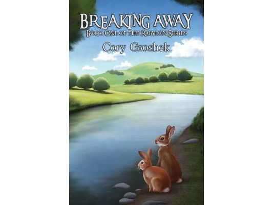 Breaking Away: Book One of the Rabylon Series