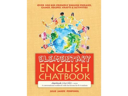 Elementary English Chatbook: A conversational workbook with fun lessons for K-6 students