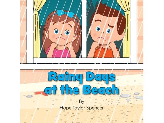 Rainy Days at the Beach