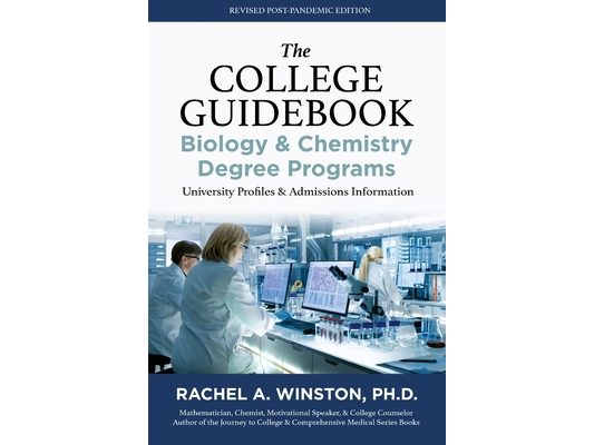 The College Guidebook: Biology & Chemistry Degree Programs: University Profiles & Admissions Information
