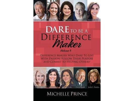 Dare To Be A Difference Maker Volume 8