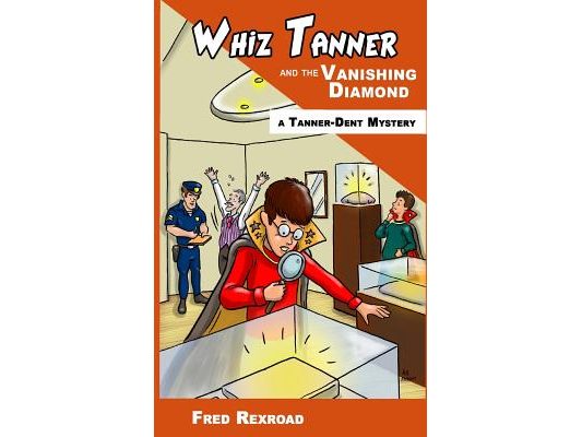 Whiz Tanner and the Vanishing Diamond