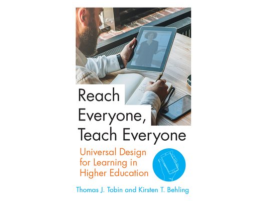 Reach Everyone, Teach Everyone: Universal Design for Learning in Higher Education