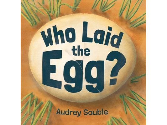 Who Laid the Egg?