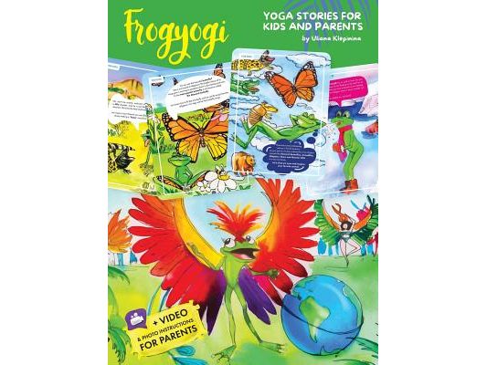 Yoga for kids: FROGYOGI Yoga Stories for Kids and Parents Everyday kids yoga practice