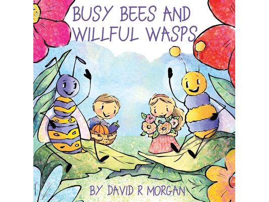 Busy Bees and Willful Wasps