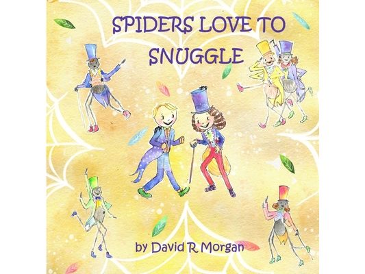 Spiders Love To Snuggle