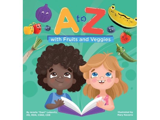 A to Z with Fruits and Veggies