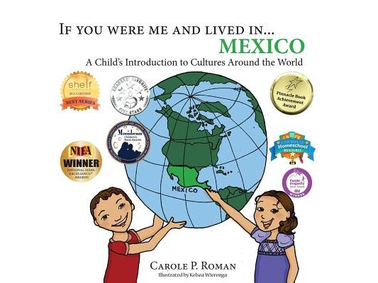 If You Were Me and Lived in... Mexico: A Child's Introduction to Cultures Around the World