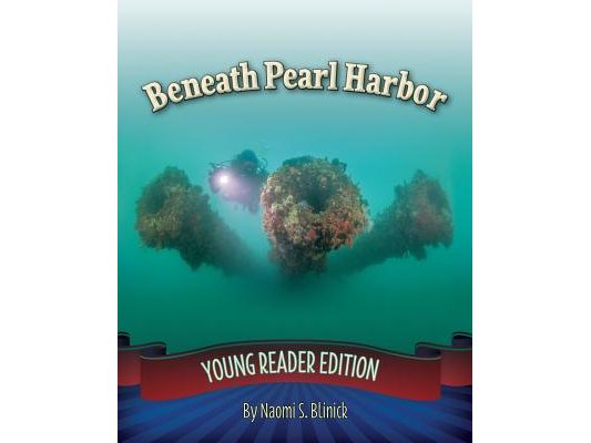 Beneath Pearl Harbor: Young Reader Edition