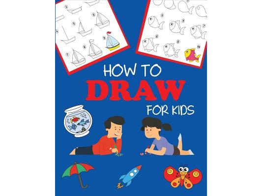 How to Draw for Kids: Learn to Draw Step by Step, Easy and Fun