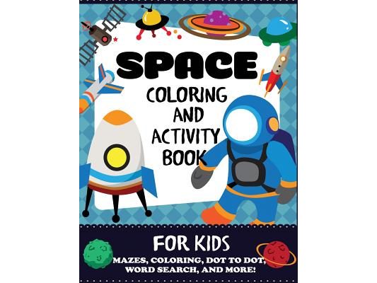 Space Coloring and Activity Book for Kids