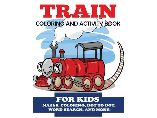 Train Coloring and Activity Book for Kids