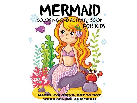 Mermaid Coloring and Activity Book for Kids