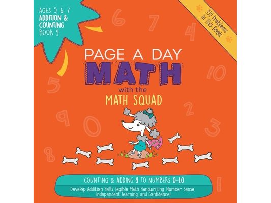 Page A Day Math Addition & Counting Book 9: Adding 9 to the Numbers 0-10