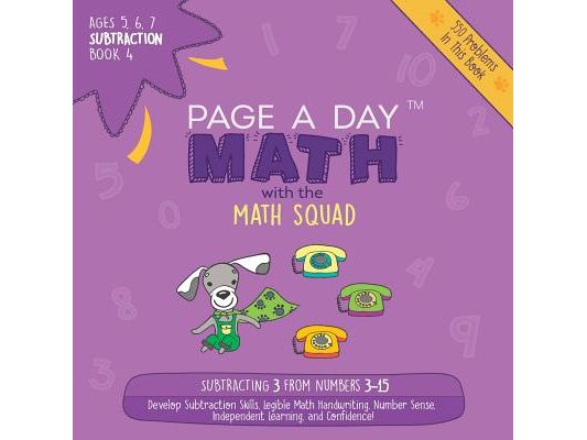 Page A Day Math: Subtraction Book 4: Subtracting 3 from the Numbers 3-15