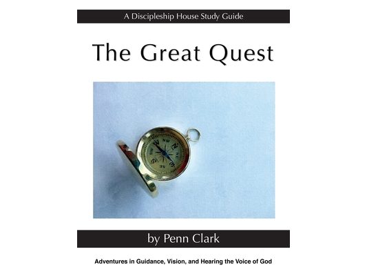 The Great Quest: Adventures in Guidance, Vision, and Hearing the Voice of God