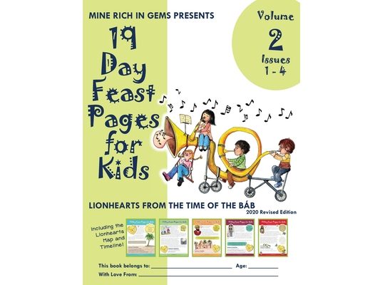 19 Day Feast Pages for Kids Volume 2 / Book 1: Early Bahá'í History - Lionhearts from the Time of the Báb (Issues 1 - 4)