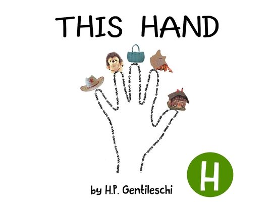 This Hand: The Letter H Book