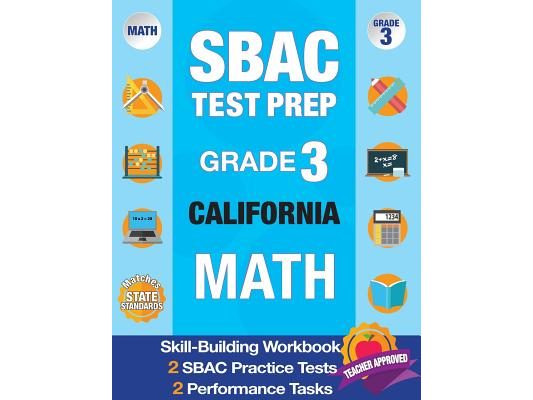 Sbac Test Prep Grade 3 California Math: Workbook and 2 Sbac Practice Tests, Caaspp California Test Grade 3, Caaspp Practice Test, California Math Grad