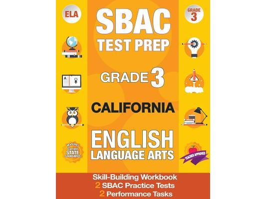 Sbac Test Prep Grade 3 California English Language Arts: 2 Smarter Balanced Practice Tests and Workbook, Caaspp Test Grade 3, Practice Tests Californi