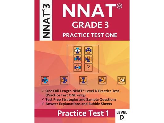 Nnat Grade 3 Nnat 3 Level D: Nnat Practice Test 1: Nnat3 - Grade 3 - Level D - Test Prep Book for the Naglieri Nonverbal Ability Test