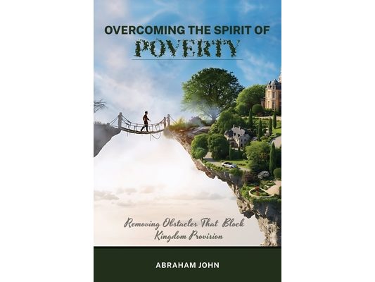 Overcoming the Spirit of Poverty