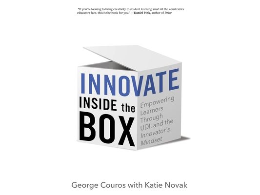 Innovate Inside the Box: Empowering Learners Through UDL and the Innovator's Mindset