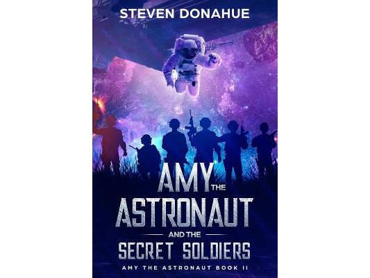 Amy the Astronaut and the Secret Soldiers