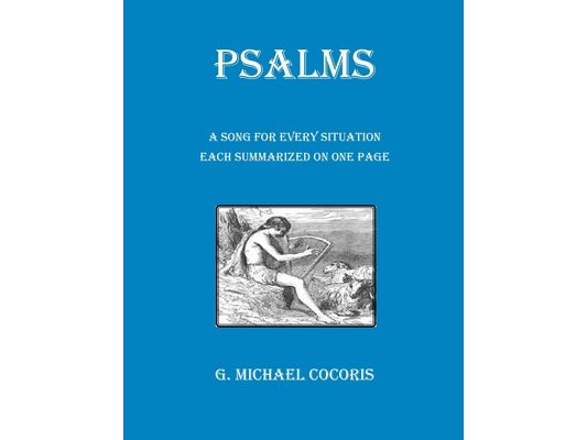 PSALMS A Song for Every Situation Each Summarized on One Page