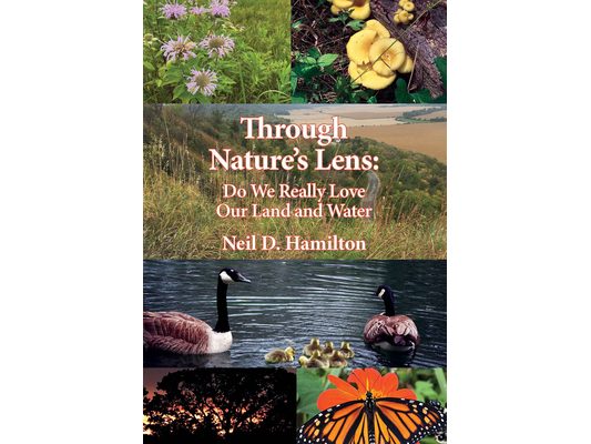 Through Nature's Lens: Do We Really Love Our Land and Water [With Book(s)]
