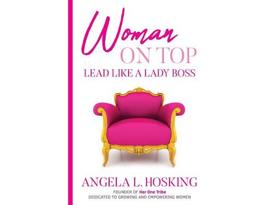 Woman on Top: Lead Like a Lady Boss