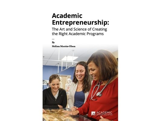 Academic Entrepreneurship: The Art and Science of Creating the Right Academic Programs