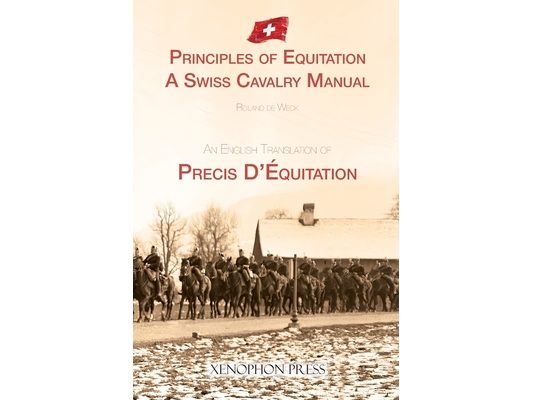 Principles of Equitation: A Swiss Cavalry Manual