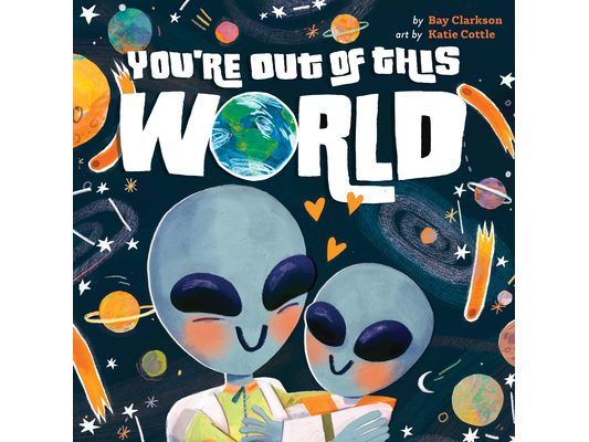 You're Out of This World