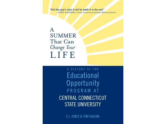 A Summer That Can Change Your Life: A History of the Educational Opportunity Program at Central Connecticut State University