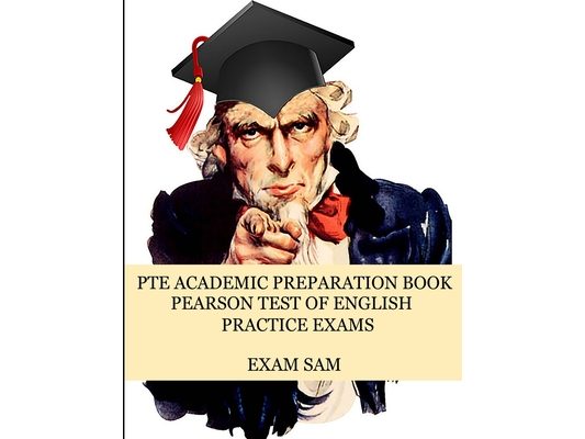 PTE Academic Preparation Book: Pearson Test of English Practice Exams in Speaking, Writing, Reading, and Listening with Free mp3s, Sample Essays, and