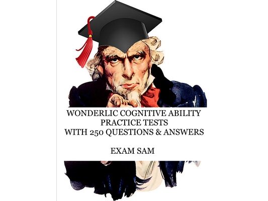 Wonderlic Cognitive Ability Practice Tests: Wonderlic Personnel Assessment Study Guide with 250 Questions and Answers